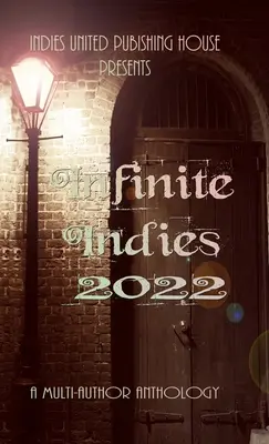 Infinite Indies : 2022 - Infinite Indies: 2022