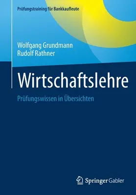 Droit économique : Formation continue à l'étranger - Wirtschaftslehre: Prfungswissen in bersichten
