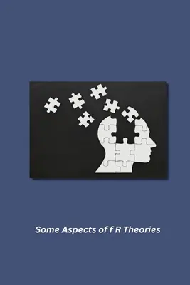 Quelques aspects des théories f R - Some Aspects of f R Theories