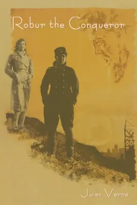 Robur le Conquérant - Robur the Conqueror