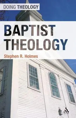 Théologie baptiste - Baptist Theology