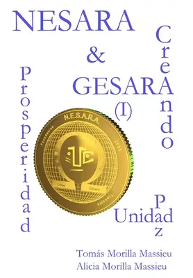 NESARA & GESARA... Créer la prospérité, la paix, l'unité - NESARA & GESARA... Creando Prosperidad, Paz, Unidad