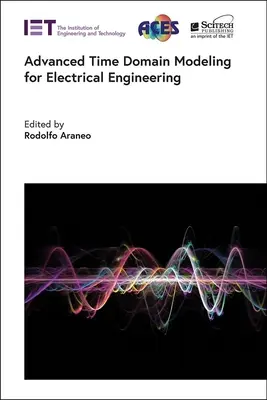 Modélisation avancée du domaine temporel pour le génie électrique - Advanced Time Domain Modeling for Electrical Engineering