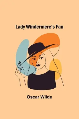 L'éventail de Lady Windermere - Lady Windermere's Fan