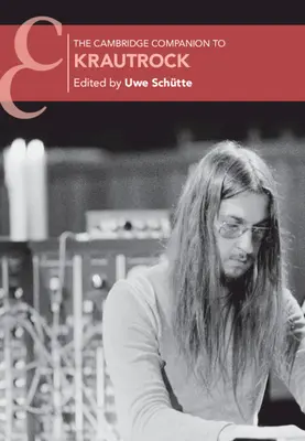 Le Cambridge Companion to Krautrock - The Cambridge Companion to Krautrock