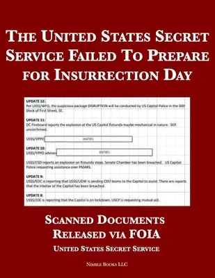 Les services secrets américains ne se sont pas préparés à la journée de l'insurrection : Documents numérisés divulgués par FOIA - The United States Secret Service Failed To Prepare for Insurrection Day: Scanned Documents Released via FOIA