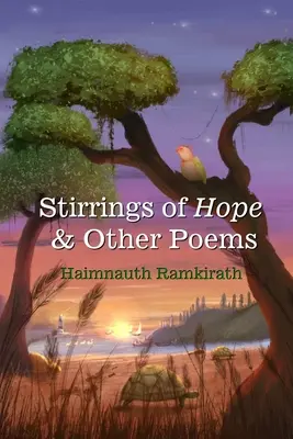 Stirrings of Hope & Other Poems (en anglais) - Stirrings of Hope & Other Poems