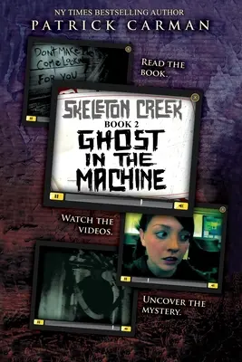 Skeleton Creek #2 : Le fantôme dans la machine - Skeleton Creek #2: Ghost in the Machine