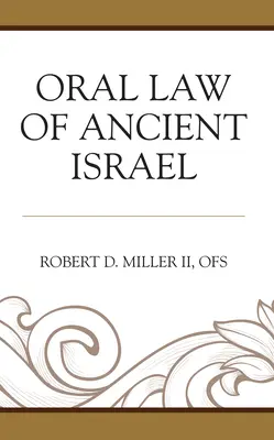 La loi orale de l'ancien Israël - Oral Law of Ancient Israel