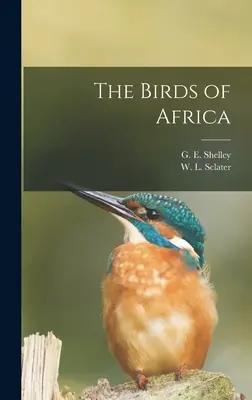 Les oiseaux d'Afrique - The Birds of Africa