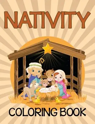 Livre de coloriage de la Nativité (édition biblique) - Nativity Coloring Book (Bible Edition)