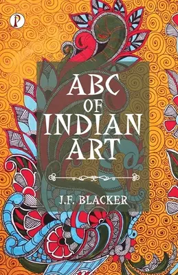 L'ABC de l'art indien - ABC of Indian Art