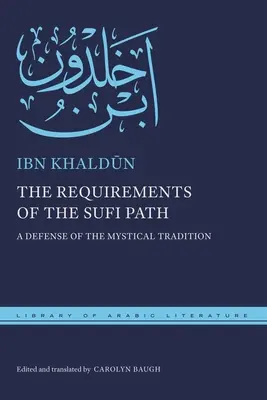 Les exigences de la voie soufie : Une défense de la tradition mystique - The Requirements of the Sufi Path: A Defense of the Mystical Tradition