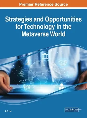 Stratégies et opportunités pour la technologie dans le monde du métavers - Strategies and Opportunities for Technology in the Metaverse World