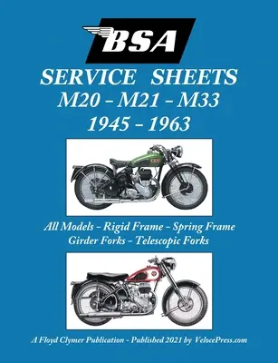 BSA M20, M21 et M33 'Service Sheets' 1945-1963 pour tous les modèles rigides, à cadre à ressort, à poutre et à fourche télescopique - BSA M20, M21 and M33 'Service Sheets' 1945-1963 for All Rigid, Spring Frame, Girder and Telescopic Fork Models
