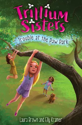 Trillium Sisters 4 : Trouble at the Paw Park (en anglais) - Trillium Sisters 4: Trouble at the Paw Park