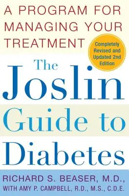Le Guide Joslin du diabète : Un programme pour gérer votre traitement - The Joslin Guide to Diabetes: A Program for Managing Your Treatment