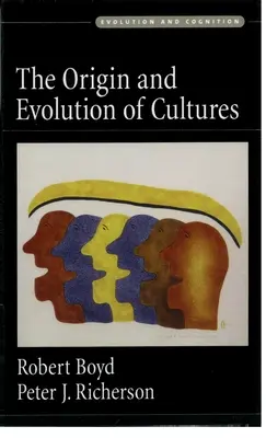 L'origine et l'évolution des cultures - The Origin and Evolution of Cultures