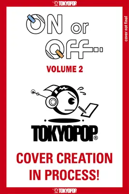 On or Off, Volume 2 : Volume 2 - On or Off, Volume 2: Volume 2