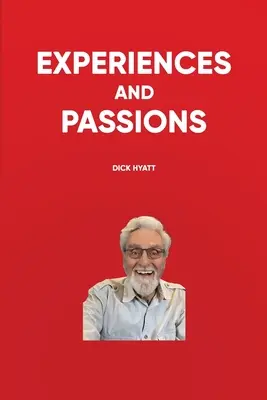 Expériences et passions : Édition couleur - Experiences and Passions: Color Edition