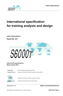 S6000T, Spécification internationale pour l'analyse et la conception de la formation, édition 2.07 : S-Series 2021 Block Release - S6000T, International specification for training analysis and design, Issue 2.07: S-Series 2021 Block Release