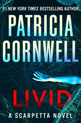 Livid : Un roman de Scarpetta - Livid: A Scarpetta Novel