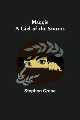 Maggie, une fille de la rue - Maggie: A Girl of the Streets