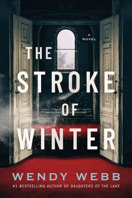 Le coup de l'hiver - The Stroke of Winter