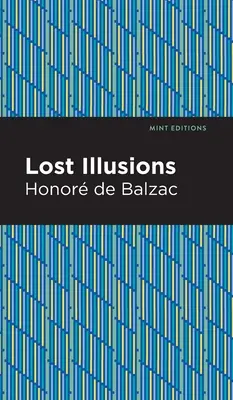 Illusions perdues - Lost Illusions