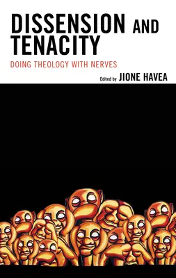 Dissension et ténacité : Faire de la théologie avec les nerfs - Dissension and Tenacity: Doing Theology with Nerves