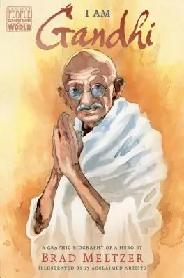 Je suis Gandhi : Une biographie graphique d'un héros - I Am Gandhi: A Graphic Biography of a Hero