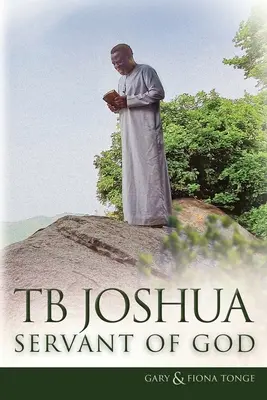 TB Joshua - Serviteur de Dieu - TB Joshua - Servant of God