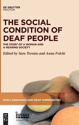 La condition sociale des personnes sourdes - The Social Condition of Deaf People