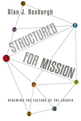 Structured for Mission - Renouveler la culture de l'Eglise - Structured for Mission - Renewing the Culture of the Church