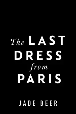 La dernière robe de Paris - The Last Dress from Paris