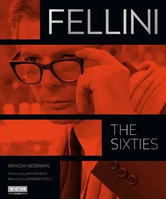 Fellini : les années soixante - Fellini: The Sixties