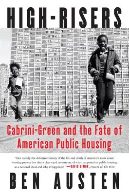 High-Risers : Cabrini-Green et le destin des logements sociaux américains - High-Risers: Cabrini-Green and the Fate of American Public Housing