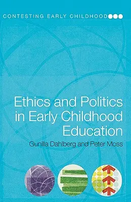 Éthique et politique dans l'éducation de la petite enfance - Ethics and Politics in Early Childhood Education