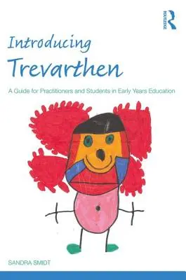 Présentation de Trevarthen : Un guide pour les praticiens et les étudiants en éducation de la petite enfance - Introducing Trevarthen: A Guide for Practitioners and Students in Early Years Education