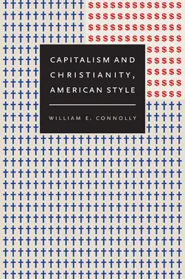 Capitalisme et christianisme, à l'américaine - Capitalism and Christianity, American Style