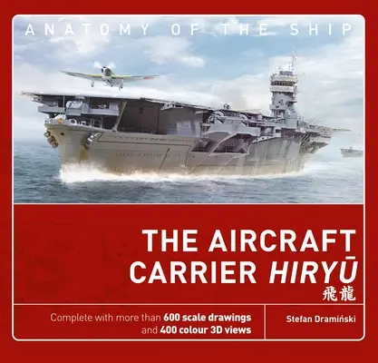 Le porte-avions Hiryu - The Aircraft Carrier Hiryu