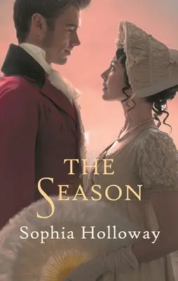 La saison : Une romance de Régence - The Season: A Regency Romance