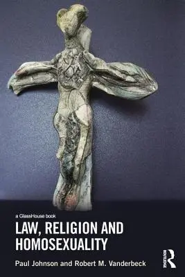 Droit, religion et homosexualité - Law, Religion and Homosexuality