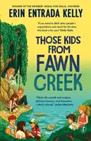 Ces enfants de Fawn Creek - Those Kids From Fawn Creek