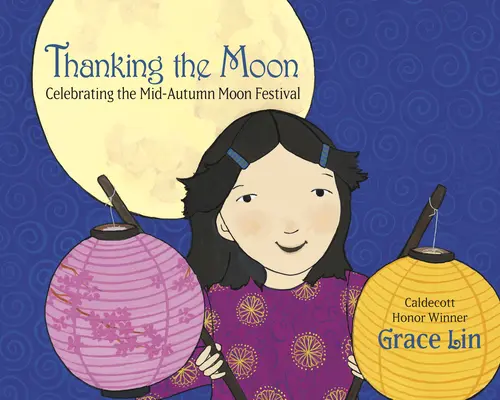 Remercier la lune : Célébrer la fête de la lune de la mi-automne - Thanking the Moon: Celebrating the Mid-Autumn Moon Festival