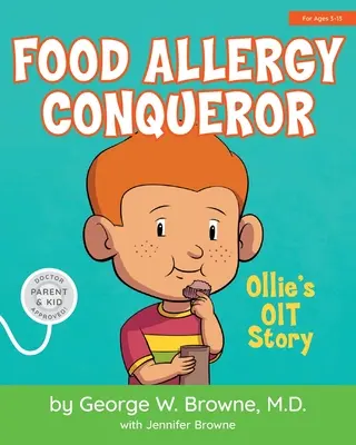 La conquête de l'allergie alimentaire : L'histoire de l'OIT d'Ollie - Food Allergy Conqueror: Ollie's OIT Story