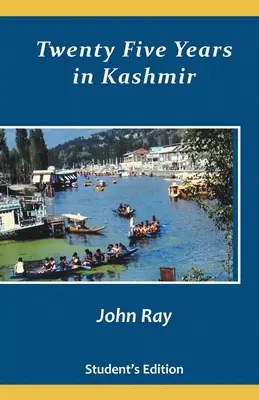 Vingt-cinq ans au Cachemire - Twenty Five Years in Kashmir