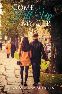 Viens remplir ma tasse - Come Fill Up My Cup