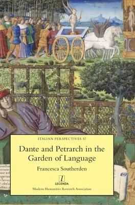 Dante et Pétrarque dans le jardin de la langue - Dante and Petrarch in the Garden of Language