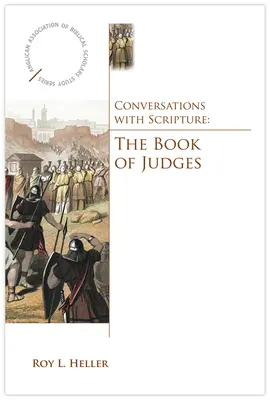 Conversations avec l'Écriture : Le livre des Juges - Conversations with Scripture: The Book of Judges